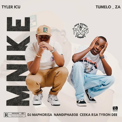 Mnike (Explicit) feat.DJ Maphorisa,Nandipha808,Ceeka RSA,Tyron Dee/Tyler ICU／Tumelo.za