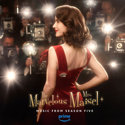 The Marvelous Mrs. Maisel: Season 5 (Music From The Prime Original Series)/The Marvelous Mrs. Maisel