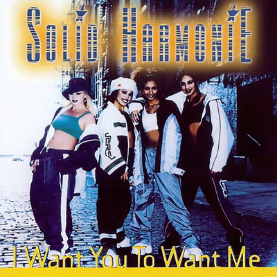 I Want You To Want Me (Original Radio Edit)/Solid HarmoniE