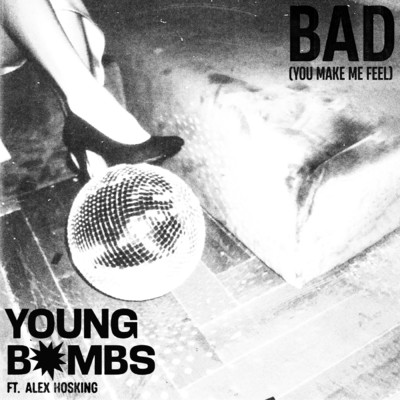 シングル/BAD feat.Discrete,Alex Hosking/Young Bombs