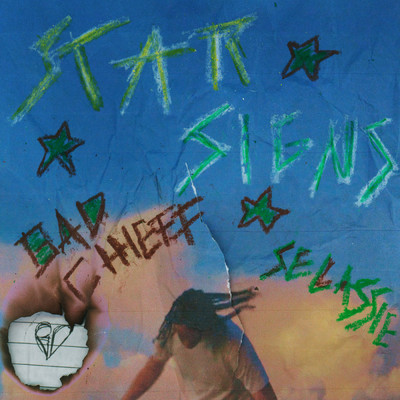 シングル/STAR SIGNS/badchieff／Selassie