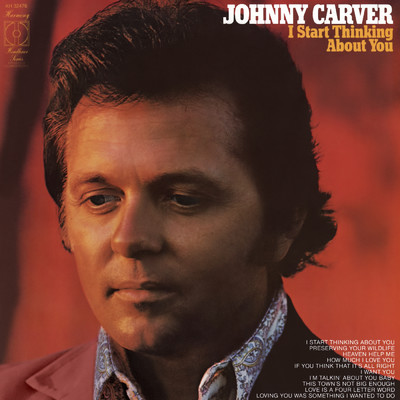 Loving You Was Something I Wanted To Do/Johnny Carver