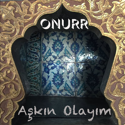 シングル/Askin Olayim/Onurr