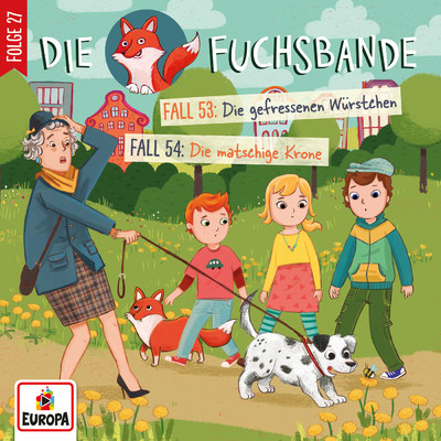 Folge 27: Fall 53: Die gefressenen Wurstchen／Fall 54: Die matschige Krone/Various Artists