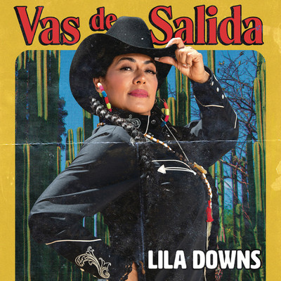 シングル/Vas de Salida/Lila Downs