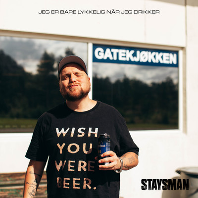 シングル/Jeg Er Bare Lykkelig Nar Jeg Drikker (Explicit)/Staysman