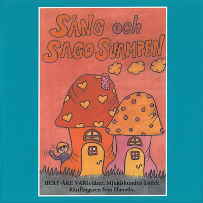 アルバム/Sang och sagosvampen 2/Bert-Ake Varg／Sagoorkestern／Barnkoren
