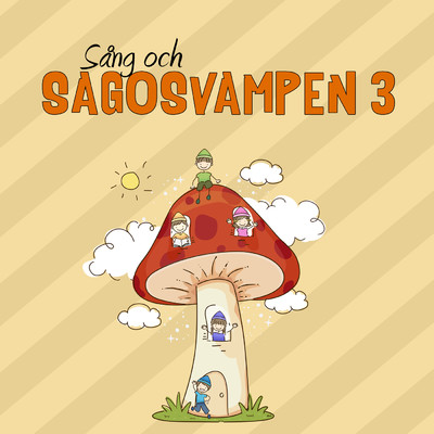 アルバム/Sang och sagosvampen 3/Bert-Ake Varg／Sagoorkestern／Barnkoren