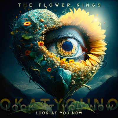 アルバム/Look At You Now/The Flower Kings