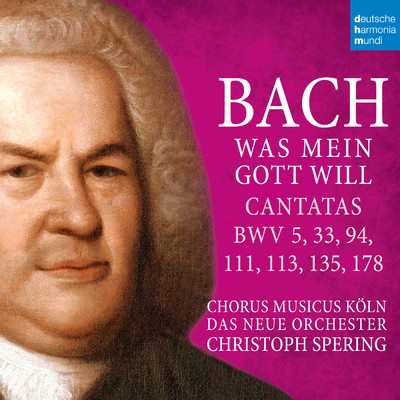 シングル/Ach Herr, mich armen Sunder, BWV 135: IV. Ich bin von Seufzen mude (Recitative)/Christoph Spering／Das Neue Orchester／Benno Schachtner