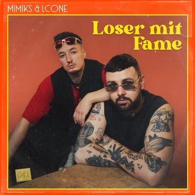Loser mit Fame (Explicit)/Mimiks／LCone
