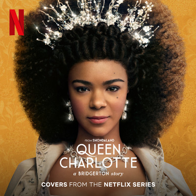 Queen Charlotte: A Bridgerton Story (Covers from the Netflix Series)/Alicia Keys／Kris Bowers／Vitamin String Quartet