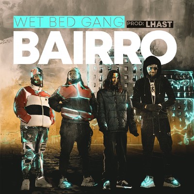 シングル/Bairro/Wet Bed Gang