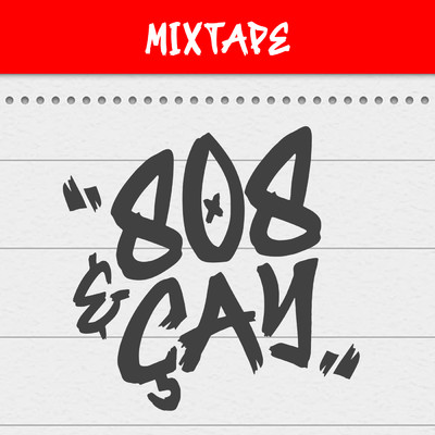 アルバム/808 & Cay (Mixtape) (Explicit)/Dorian