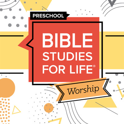 Bible Studies for Life Preschool Worship Fall 2023/Lifeway Kids Worship