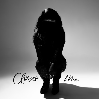 Closer/Mia