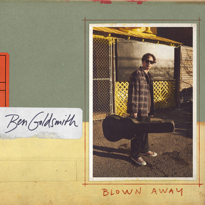 シングル/Blown Away/Ben Goldsmith