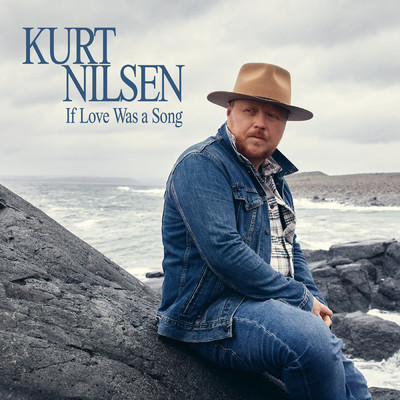 If Love Was A Song/Kurt Nilsen