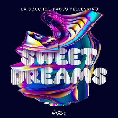 シングル/Sweet Dreams (Extended Version)/La Bouche／Paolo Pellegrino