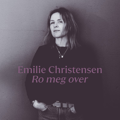 シングル/Ro meg over/Emilie Christensen