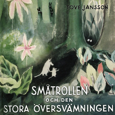 アルバム/Smatrollen och den stora oversvamningen/Tove Jansson／Mumintrollen