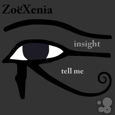Insight & Tell Me/ZoeXenia