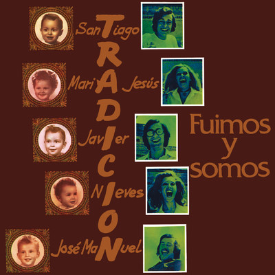 アルバム/Fuimos Y Somos  (Remasterizado 2023)/Tradicion