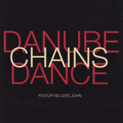 Chains (Eric Kupper's ”Hysteria” Dub)/Danube Dance