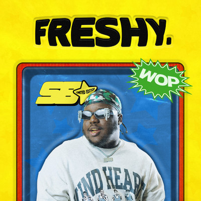 FRESHY/Scootie Wop