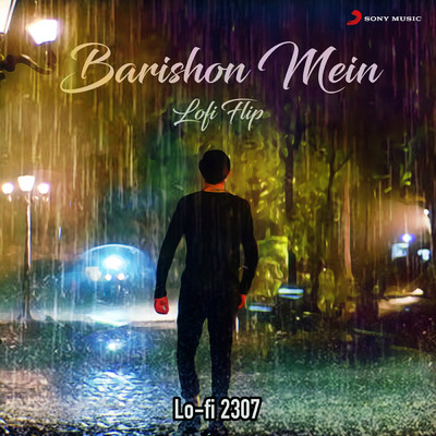 シングル/Baarishon Mein (Lofi Flip)/Lo-Fi 2307／Darshan Raval