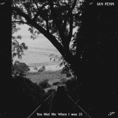 シングル/You Met Me When I Was 23/Ian Penn