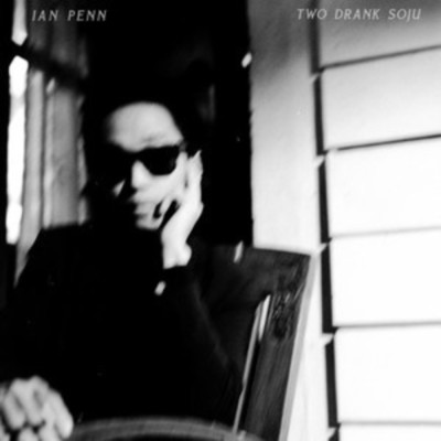 アルバム/Two Drank Soju/Ian Penn