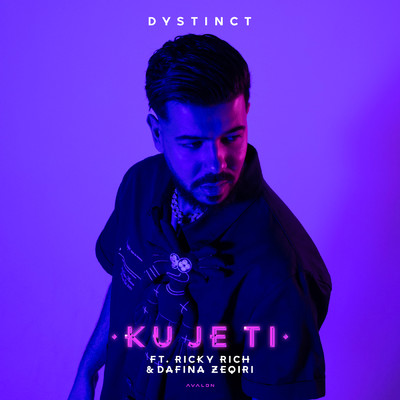 シングル/Ku Je Ti feat.Ricky Rich,Dafina Zeqiri/DYSTINCT