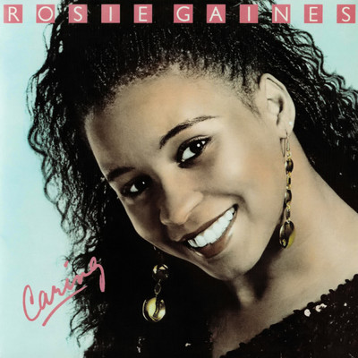 Caring (Expanded Edition)/Rosie Gaines