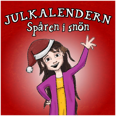 Julkalendern - Sparen i snon/Julkalender／Staffan Gotestam／Funnys aventyr