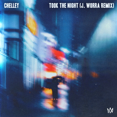 Took The Night (J. Worra Extended Mix)/Chelley