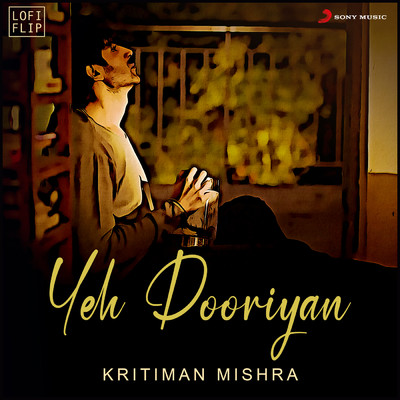Yeh Dooriyan (Lofi Flip)/Kritiman Mishra／Mohit Chauhan／Pritam