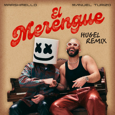 シングル/El Merengue (HUGEL Remix)/Marshmello／Manuel Turizo