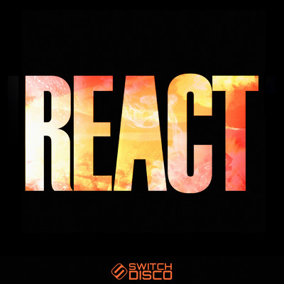 REACT (Instrumental & Acapella)/Switch Disco