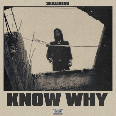 シングル/Know Why (Explicit)/Skillibeng