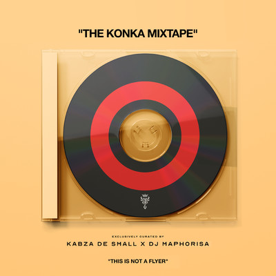 The Konka Mixtape : Sweet & Dust/Kabza De Small／DJ Maphorisa