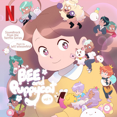Bee and PuppyCat (Soundtrack from the Netflix Series) Vol. 1/Will Wiesenfeld／Baths／Geotic