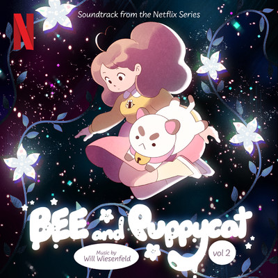Bee and PuppyCat (Soundtrack from the Netflix Series) Vol. 2/Will Wiesenfeld／Baths／Geotic