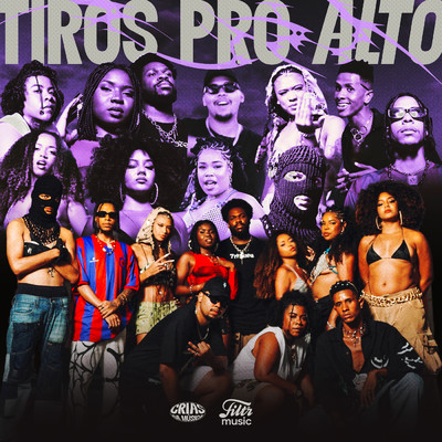 シングル/Tiros Pro Alto/Crias da Musica／Natalhao／MC Lizzie／EVY／Cesanne／SKILO22／Queenie M／Kamy Mona／Taty Aleixo／Shock／DJ Swag do Complexo／DetonaCry