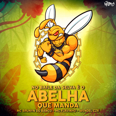 シングル/No Baile da Selva e o Abelha Quem Manda (Explicit)/MC Flavinho