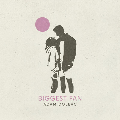 シングル/Biggest Fan/Adam Doleac