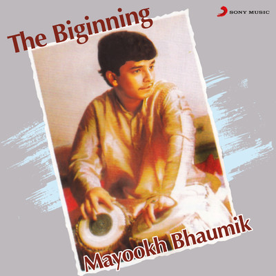 The Biginning/Mayookh Bhaumik