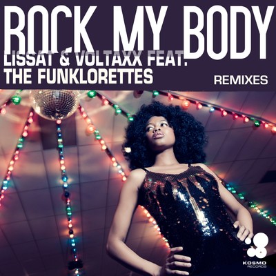 Rock My Body (Twin Pack Remix) feat.The Funklorettes/Lissat & Voltaxx
