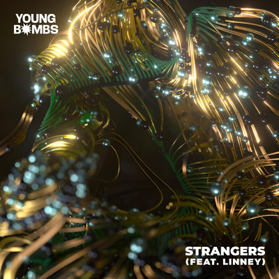 Strangers (feat. Linney)/Young Bombs／Linney