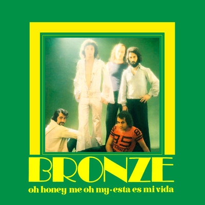 アルバム/Oh Honey Me Oh My (Remasterizado 2023)/Bronze